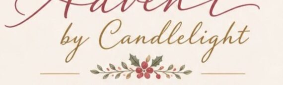 Advent by Candlelight: A Dinner Event for Women