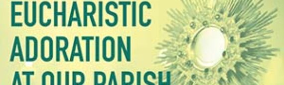 24-Hour Eucharistic Adoration