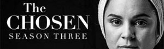 “The Chosen Season 3” Video Bible Study