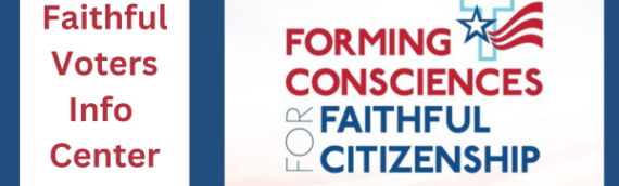 Forming Consciences & Faithful Citizenship